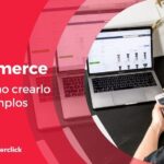 Crear Ecommerce: Guía Definitive y Ejemplos Útiles