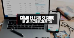Cómo elegir seguro de viaje con Rastreator