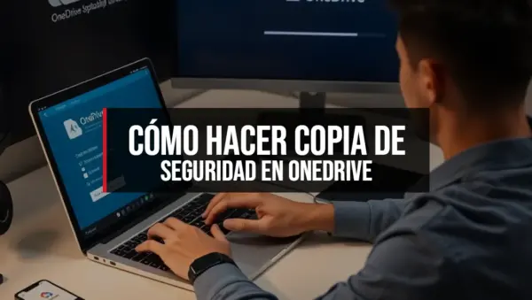 Cómo hacer copia de seguridad en OneDrive