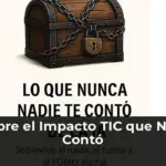 Descubre el Impacto TIC que Nadie te Contó