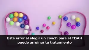 Error al elegir coach para TDAH