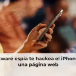 Este software espía te hackea el iPhone al abrir una página web