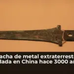Hacha de metal extraterrestre hallada en China hace 3000 años