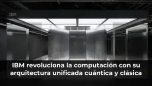 Arquitectura cuántica y clásica de IBM