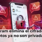 Instagram elimina el cifrado y tus fotos ya no son privadas