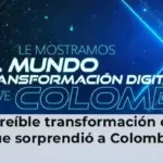 La increíble transformación digital que sorprendió a Colombia