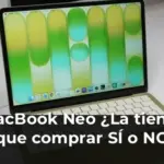 MacBook Neo ¿La tienes que comprar SÍ o NO