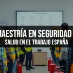 Maestría en Seguridad y Salud en el Trabajo España