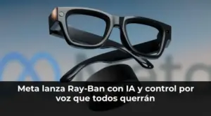 Gafas inteligentes Ray-Ban con IA y control por voz