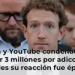 Meta y YouTube condenadas a pagar 3 millones por adicción a redes su reacción fue épica