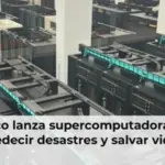 México lanza supercomputadora para predecir desastres y salvar vidas