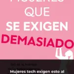 Mujeres tech exigen esto al Gobierno y nadie se lo esperaba