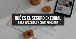 Qué es el seguro exequial para mascotas y cómo funciona