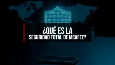 ¿Qué es la Seguridad Total de McAfee?