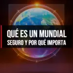 Qué es un Mundial Seguro y por qué importa
