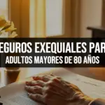 Seguros Exequiales para Adultos Mayores de 80 Años