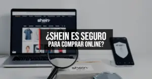 ¿Shein es seguro para comprar online?