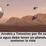 Adiós a Arrakis y Tatooine: por fin sabemos cuánta agua debe tener un planeta para sostener la vida