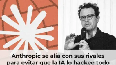 Anthropic se alía con sus rivales para evitar que la IA lo hackee todo