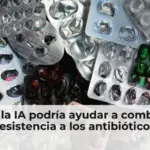 Cómo la IA podría ayudar a combatir la resistencia a los antibióticos