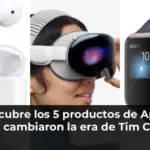 Descubre los 5 productos de Apple que cambiaron la era de Tim Cook