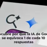 ¡Descubre por qué la IA de Google se equivoca 1 de cada 10 respuestas