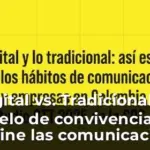 Digital vs. Tradicional: El modelo de convivencia que redefine las comunicaciones en Colombia