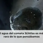 El agua del cometa 3I/Atlas es más rara de lo que pensábamos