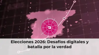 Elecciones 2026: Desafíos digitales y batalla por la verdad