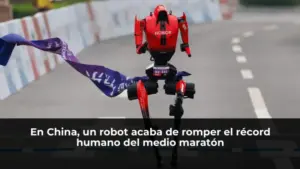 En China, un robot acaba de romper el récord humano del medio maratón