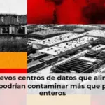 Estos nuevos centros de datos que alimentan a la IA podrían contaminar más que países enteros