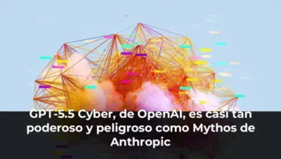 GPT-5.5 Cyber, de OpenAI, es casi tan poderoso y peligroso como Mythos de Anthropic