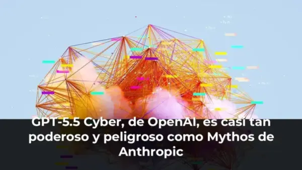 GPT-5.5 Cyber, de OpenAI, es casi tan poderoso y peligroso como Mythos de Anthropic