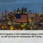 Hackers ligados a Irán sabotean agua y energía en EE UU tras las amenazas de Trump