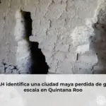 INAH identifica una ciudad maya perdida de gran escala en Quintana Roo