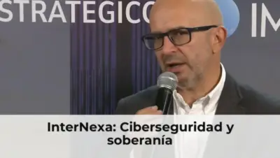 InterNexa: Ciberseguridad y soberanía