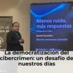 La democratización del cibercrimen: un desafío de nuestros días