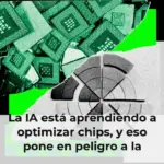La IA está aprendiendo a optimizar chips, y eso pone en peligro a la propia Nvidia