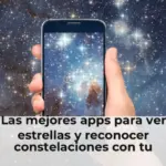 Las mejores apps para ver estrellas y reconocer constelaciones con tu smartphone