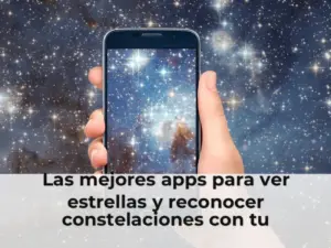 Las mejores apps para ver estrellas y reconocer constelaciones con tu smartphone