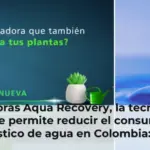 Lavadoras Aqua Recovery, la tecnología que permite reducir el consumo doméstico de agua en Colombia: cómo funciona