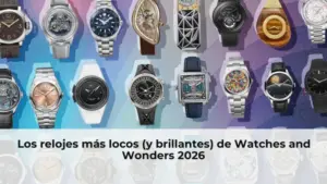 Los relojes más locos (y brillantes) de Watches and Wonders 2026