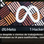 Meta despide a cientos de trabajadores que entrenaban su IA para sustituirlos… con IA