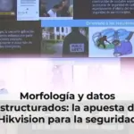 Morfología y datos estructurados: la apuesta de Hikvision para la seguridad urbana