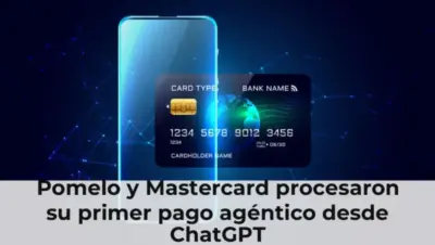 Pomelo y Mastercard procesaron su primer pago agéntico desde ChatGPT