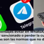 ¿Qué mensajes evitar en WhatsApp para no ser sancionado o perder la cuenta? Estas son las normas que no debe infringir en la app de mensajería