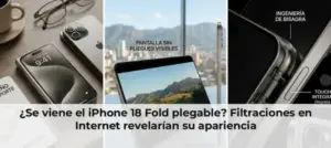 ¿Se viene el iPhone 18 Fold plegable? Filtraciones en Internet revelarían su apariencia