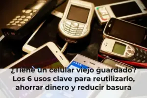 ¿Tiene un celular viejo guardado? Los 6 usos clave para reutilizarlo, ahorrar dinero y reducir basura electrónica en cas