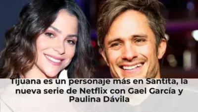 Tijuana es un personaje más en Santita, la nueva serie de Netflix con Gael García y Paulina Dávila