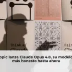 Anthropic lanza Claude Opus 4.8, su modelo de IA más honesto hasta ahora